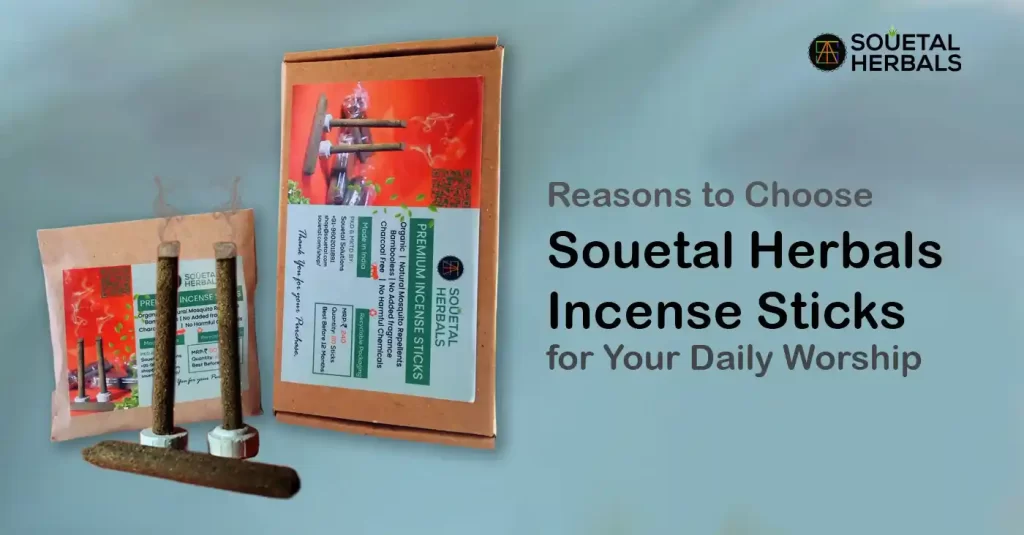 5 Reasons to Choose Souetal Herbals Incense Sticks for Your Daily Worship