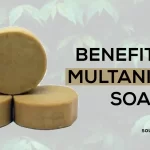 Benefits of Multani Mitti Soap