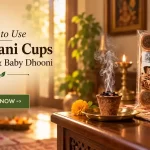 How to Use Sambrani Cups for Pooja and Newborn Baby Dhooni